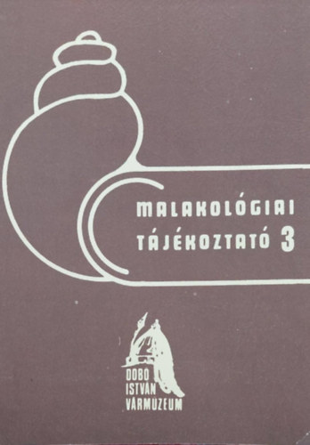 Malakolgiai tjkoztat 3. (Malacological Newsletter 3.)