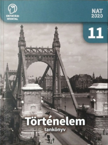 Borhegyi Péter - dr. Nánay Mihály - Történelem 11. - Tankönyv