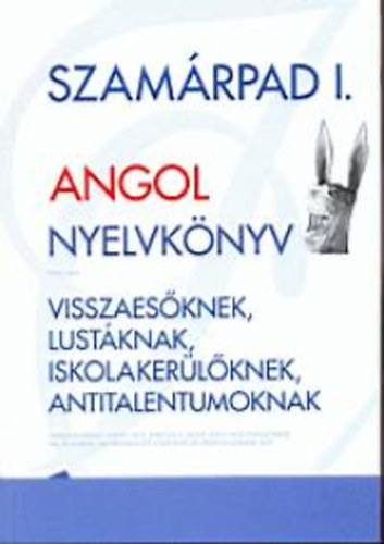 Martoni Tam�s - Szam�rpad I. Angol nyelvk�nyv