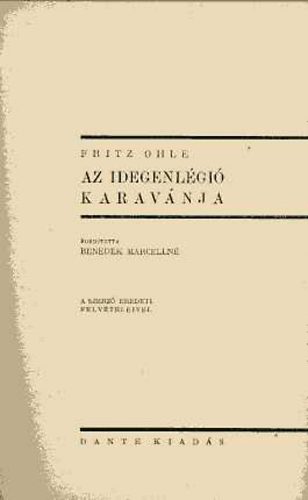 Fritz Ohle - Az idegenlgi karavnja (a vilg krl)