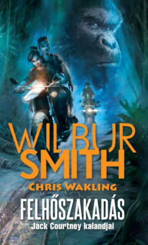 Chris Wakling Wilbur Smith - Felhszakads