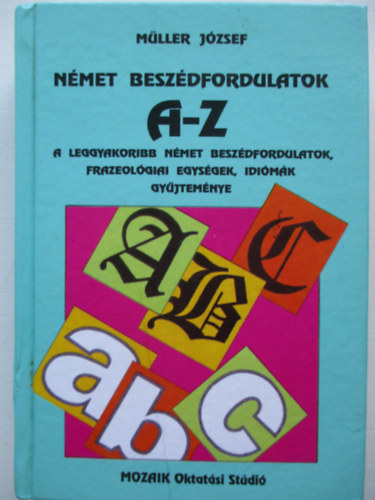 Mller Jzsef - Nmet beszdfordulatok A-Z