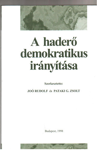 J Rudolf-Pataki G. Zsolt - A hader demokratikus irnytsa