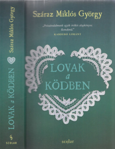 Sz�raz Mikl�s Gy�rgy - Lovak a k�dben