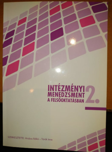 Trk Imre Hrubos Ildik - Intzmnyi Menedzsment a Felsoktatsban 2.