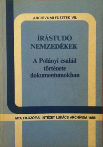 Írástudó nemzedékek - A Polányi család története dokumentumokban