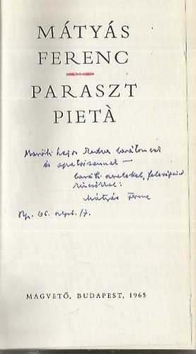 Mtys Ferenc - Paraszt piet (dediklt)