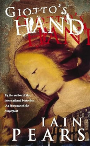 Pears, Iain - Giotto's Hand