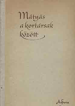 H. Bal�zs �va - M�ty�s a kort�rsak k�z�tt. �r�sok - levelek