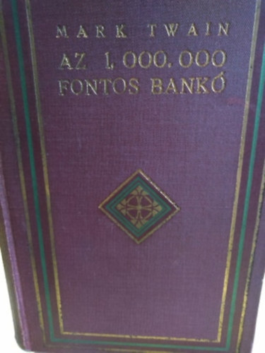 Mark Twain - Az 1.000.000 fontos bank s ms novellk