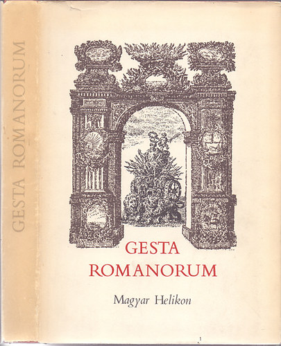 Haller Jnos  (ford.) - Gesta Romanorum - mely jeles pldabeszdekbl ll