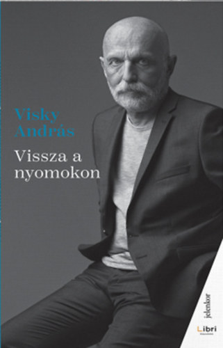 Visky Andrs - Vissza a nyomokon
