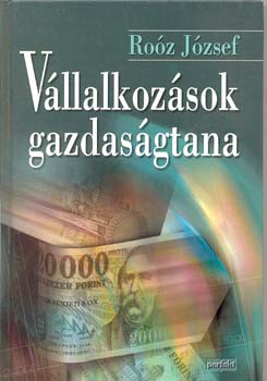 Dr. Roz Jzsef - Vllalkozsok gazdasgtana