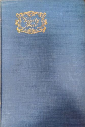 William Makepeace Thackeray - Vanity Fair - A Novel without a Hero