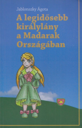 Jablonszky gota - A legidsebb kirlylny a Madarak Orszgban