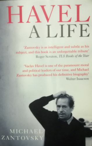 Michael Zantovsky - Havel: A Life