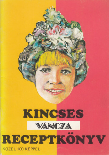 V�ncza �s T�rsa - Kincses receptk�nyv