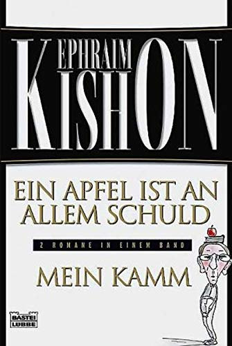 Ephaim Kishon - Ein Apfel ist an allem schuld