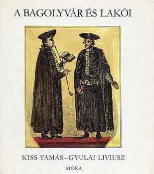 Kiss Tams -Gyulai Liviusz - A bagolyvr s laki