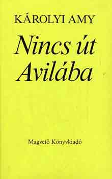 K�rolyi Amy - Nincs �t Avil�ba