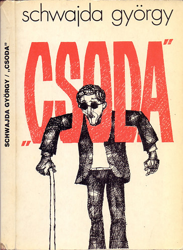 Schwajda Gyrgy - "Csoda"