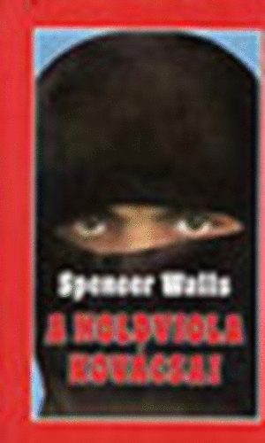 Spencer Walls - A holdviola kov�csai