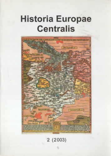 Miloslav Polvka  (Ed.) - Historia Europae Centralis. 2 (2003) Bulletin of Central-European Institutes of History. Bulletin der mitteleuropischen historischen Institute.