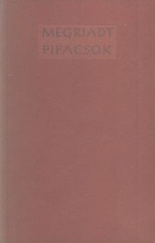 M�ty�s Ferenc - Megriadt pipacsok (dedik�lt)