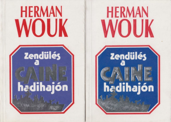 Herman Wouk - Zendls a Caine hadihajn I-II.