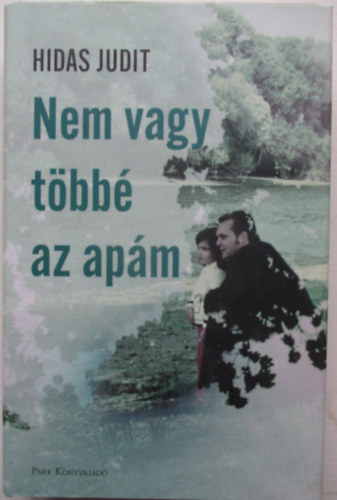Hidas Judit - Nem vagy tbb az apm