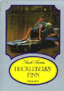 Mark Twain - Huckleberry Finn