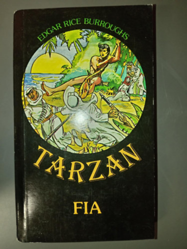 Erős László  Edgar Rice Burroughs (ford.) - Tarzan fia (Tarzan 4. kötet)