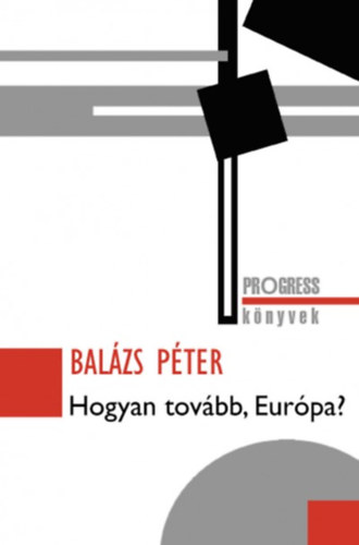 Balzs Pter - Hogyan tovbb, Eurpa?