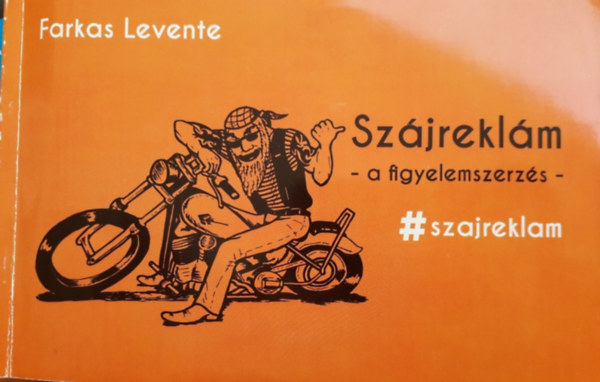 Farkas Levente - Sz�jrekl�m - A figyelemszerz�s
