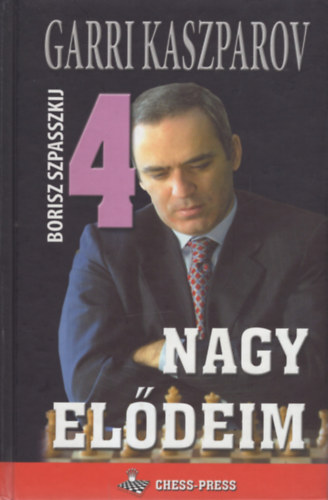 Garri Kaszparov - Nagy eldeim 4