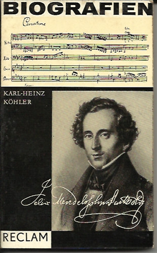 Karl-Heinz Khler - Felix Mendelssohn Bartholdy