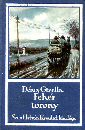 Dnes Gizella - Fehr torony