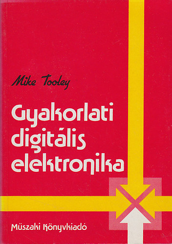 Mike Tooley - Gyakorlati digit�lis elektronika