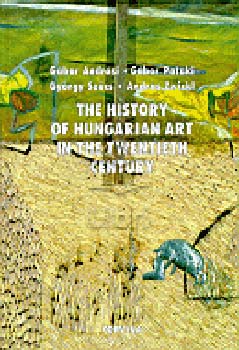 Andr�si-Pataki-Sz�cs-Zwickl - Magyar k�pz�m�v�szet a 20. sz�zadban - angol