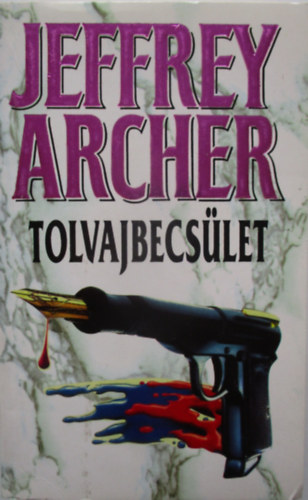 Jeffrey Archer - Tolvajbecs�let