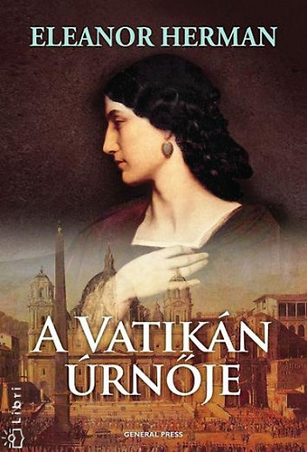 Eleanor Herman - A Vatikán úrnője