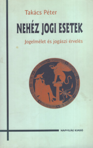 Takcs Pter - Nehz jogi esetek