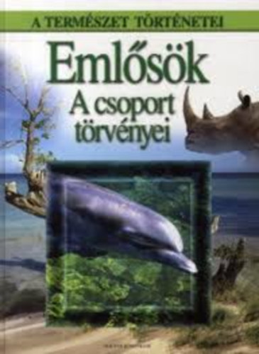 Emlsk - A csoport trvnyei