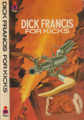 Dick Francis - For kicks