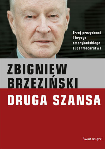 Zbigniew Brzeziski - Druga Szansa (Swiat Ksiazki)