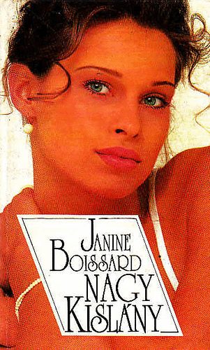 Janine Boissard - Nagy kislny