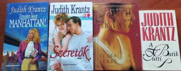 Judith Krantz - 4db Judith Krantz: Enyém lesz Manhattan! + Szeretők + Tessa Kent ékszerei+A tutti butik