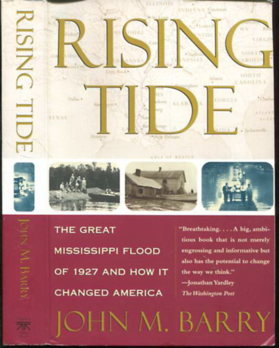 John M. Barry - Rising Tide ( The Great Mississippi Flood of 1927 and How it changed America )