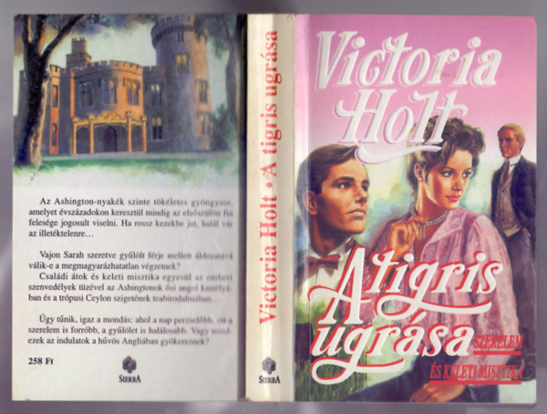 Victoria Holt - A tigris ugrsa (The Spring of the Tiger) /Szerelem s keleti misztika/