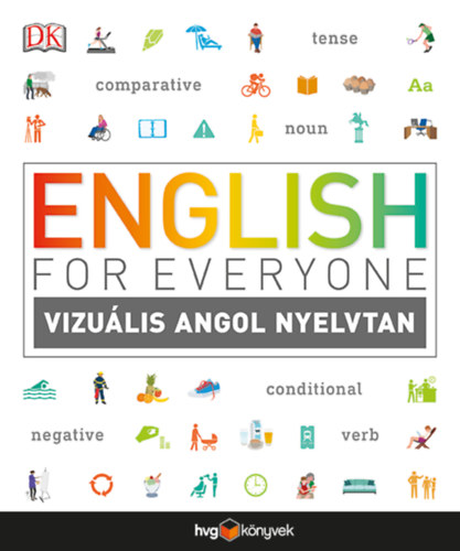 English for Everyone: Vizu�lis angol nyelvtan